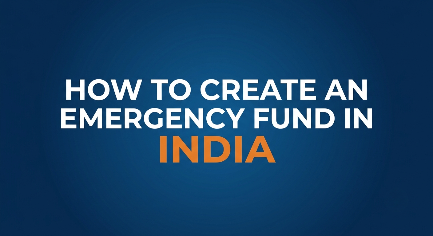 How to Create an Emergency Fund in India